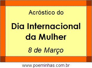 Acróstico Dia Internacional da Mulher