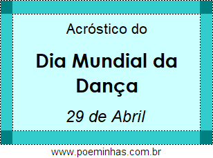 Acróstico Dia Mundial da Dança