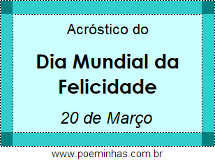 Acróstico Dia Mundial da Felicidade