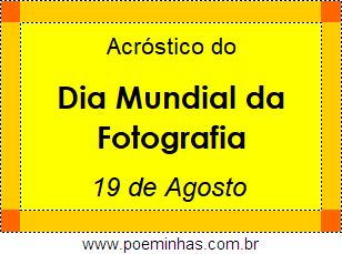 Acróstico Dia Mundial da Fotografia