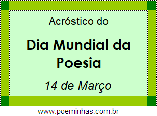 Acróstico Dia Mundial da Poesia