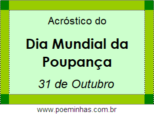 Acróstico Dia Mundial da Poupança