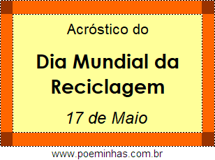 Acróstico Dia Mundial da Reciclagem