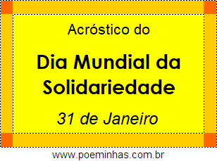 Acróstico Dia Mundial da Solidariedade