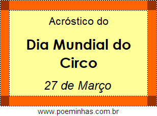 Acróstico Dia Mundial do Circo