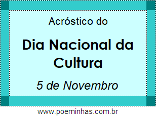 Acróstico Dia Nacional da Cultura