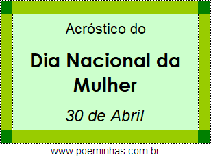 Acróstico Dia Nacional da Mulher