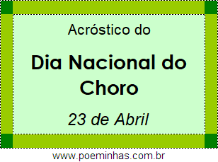 Acróstico Dia Nacional do Choro