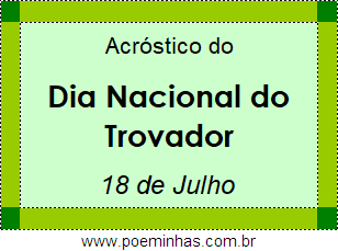 Acróstico Dia Nacional do Trovador