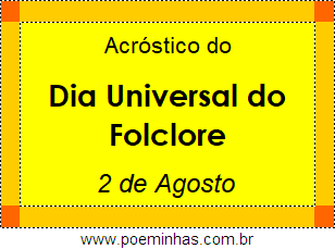 Acróstico Dia Universal do Folclore