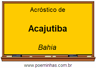 Acróstico da Cidade Acajutiba