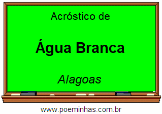 Acróstico da Cidade Água Branca