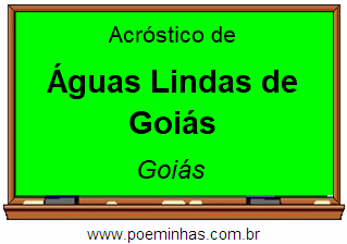 Acróstico da Cidade Águas Lindas de Goiás