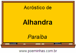 Acróstico da Cidade Alhandra