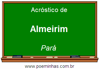 Acróstico da Cidade Almeirim