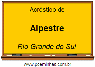 Acróstico da Cidade Alpestre