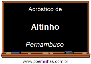 Acróstico da Cidade Altinho