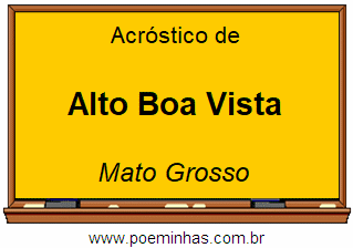 Acróstico da Cidade Alto Boa Vista