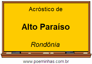 Acróstico da Cidade Alto Paraíso