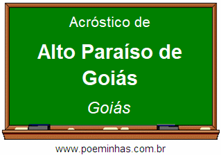 Acróstico da Cidade Alto Paraíso de Goiás