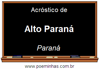 Acróstico da Cidade Alto Paraná