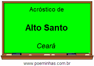 Acróstico da Cidade Alto Santo