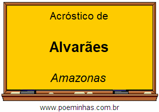 Acróstico da Cidade Alvarães