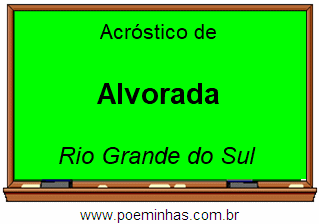 Acróstico da Cidade Alvorada