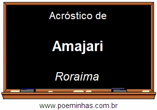 Acróstico da Cidade Amajari