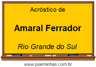 Acróstico da Cidade Amaral Ferrador