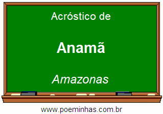 Acróstico da Cidade Anamã