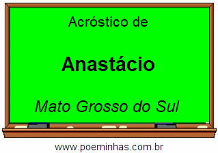 Acróstico da Cidade Anastácio