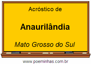 Acróstico da Cidade Anaurilândia