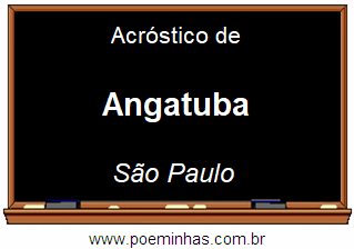 Acróstico da Cidade Angatuba