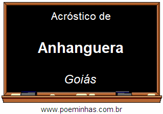 Acróstico da Cidade Anhanguera