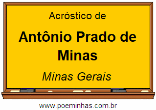Acróstico da Cidade Antônio Prado de Minas