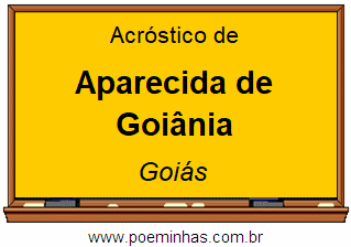 Acróstico da Cidade Aparecida de Goiânia