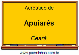 Acróstico da Cidade Apuiarés