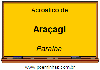 Acróstico da Cidade Araçagi