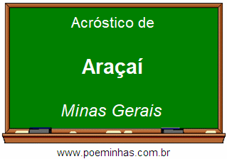 Acróstico da Cidade Araçaí