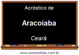 Acróstico da Cidade Aracoiaba