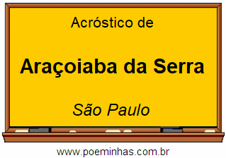 Acróstico da Cidade Araçoiaba da Serra