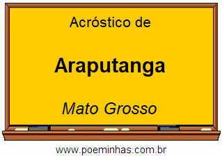 Acróstico da Cidade Araputanga