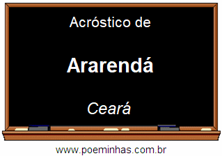 Acróstico da Cidade Ararendá