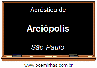 Acróstico da Cidade Areiópolis