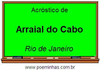 Acróstico da Cidade Arraial do Cabo