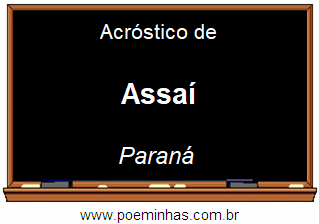 Acróstico da Cidade Assaí