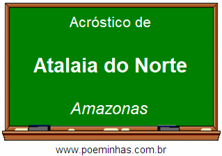 Acróstico da Cidade Atalaia do Norte