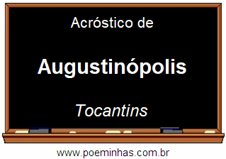 Acróstico da Cidade Augustinópolis