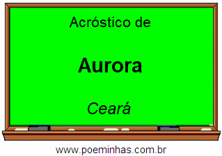 Acróstico da Cidade Aurora